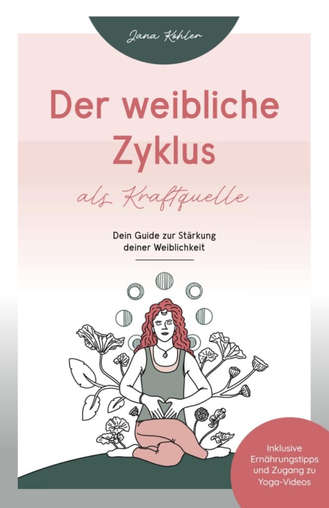 Buchcover: Der weibliche Zyklus als Kraftquelle